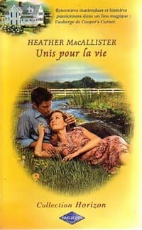 Unis pour la vie - Heather McAllister