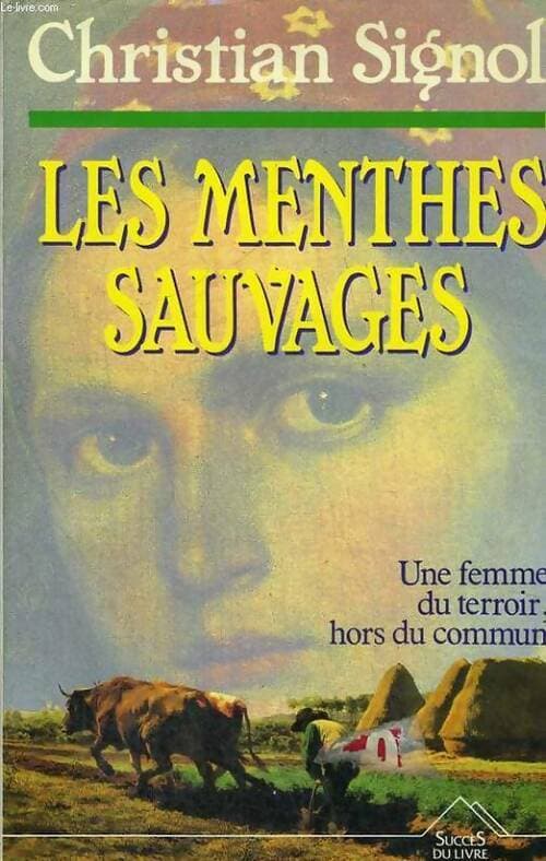 Le pays bleu Tome II : Les menthes sauvages - Christian Signol