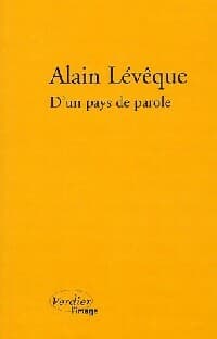 D'un pays de parole - Alain Lévêque