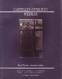 Capitales oubliées : Weimar - Michel Tournier
