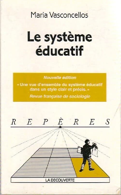 Le système éducatif - Maria Vasconcellos