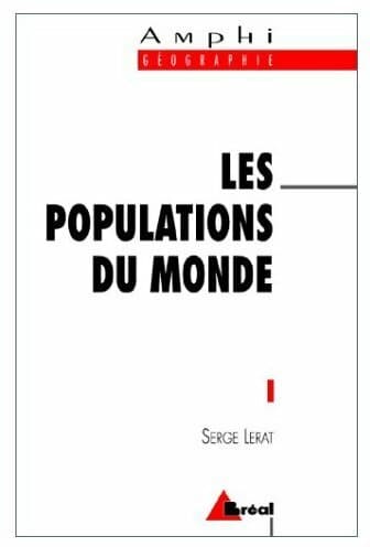 Les populations du monde - Serge Lerat
