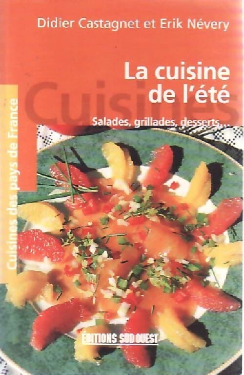 La cuisine de l'été - Erik Névery