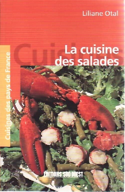 La cuisine des salades - Liliane Otal