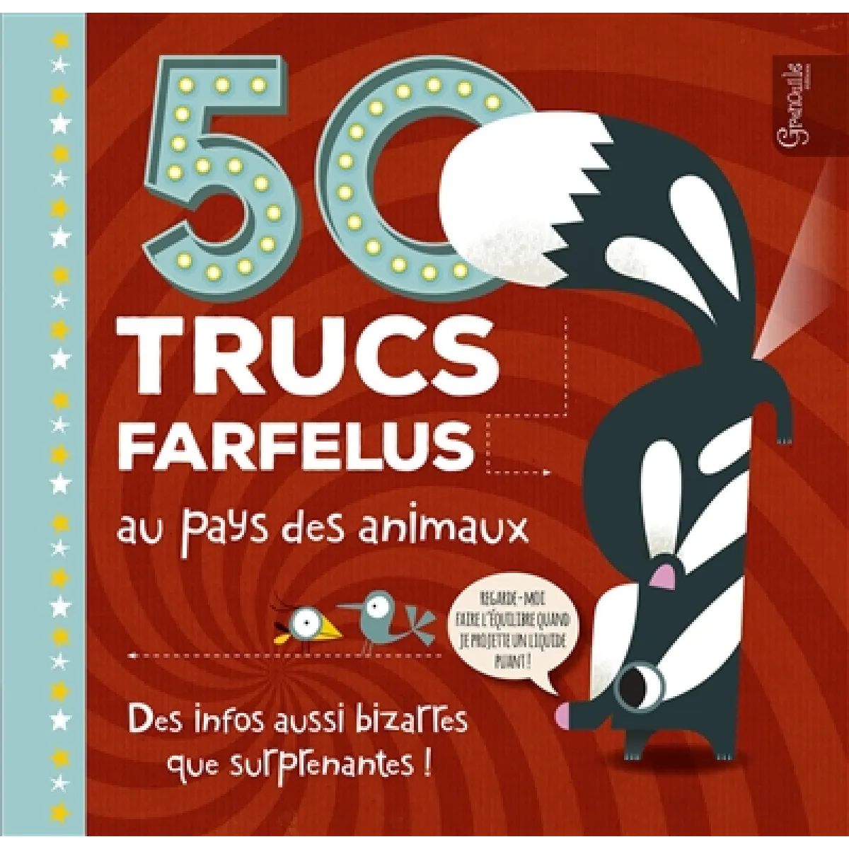 50 trucs farfelus au pays des animaux : des infos aussi bizarres que surprenantes !